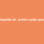 Gründungskapitän Dr. Achim Leder packt aus! Volume 2