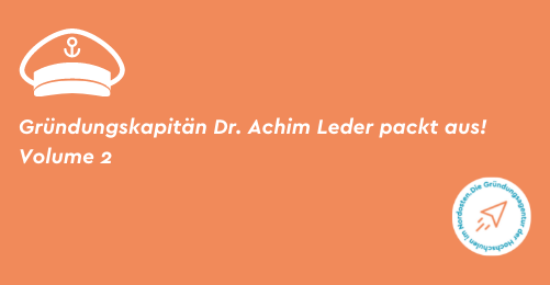 Gründungskapitän Dr. Achim Leder packt aus! Volume 2