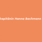 Gründungskapitänin Hanna Bachmann packt aus! Volume 4